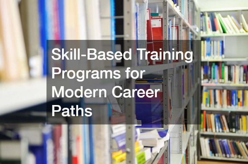 Skill-Based Training Programs for Modern Career Paths