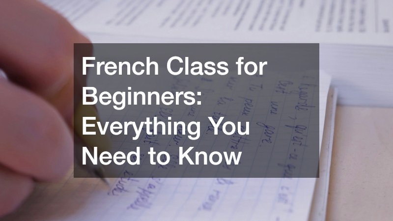 French Class for Beginners  Everything You Need to Know